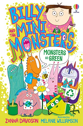 Stock image for Monsters Go Green: 1 (Billy and the Mini Monsters) for sale by AwesomeBooks