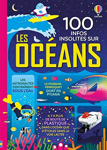 Beispielbild fr 100 infos insolites sur les ocans [Reli] Martin, Jrme; Frith, Alex; James, Alice; Cook, Lan; Lacey, Minna; Cope, Lizzie; Chaspoul, Rene; Guastella, Manuela; Byron, Dominique; Murray, Dale Edwin; Mariani, Federico; Nielsen, Shaw; Williams, Jake; Offley, Jenny; D'Abreu, Winsome; Kitching, Tilly; Hrehova, Lenka; Gorham, Samuel; Slama, Caroline et Claudel, Virginie zum Verkauf von BIBLIO-NET