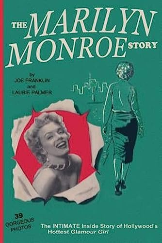 9781475004144: The Marilyn Monroe Story: : The Intimate Inside Story of Hollywood's Hottest Glamour Girl.