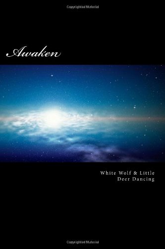 Awaken: Celestial Light Beings (9781475004229) by Wolf, White; Floyd, Tammy J