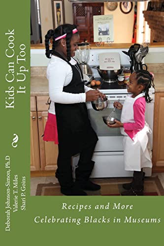 Beispielbild fr Kids Can Cook it Up Too: Celebrating Blacks in Museums zum Verkauf von Lucky's Textbooks