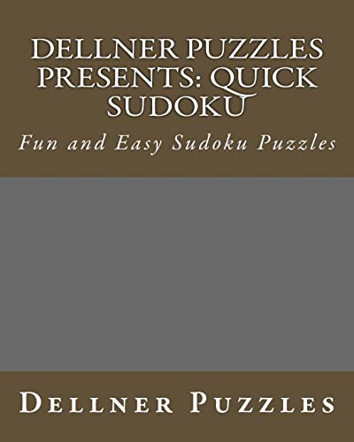 9781475006841: Dellner Puzzles Presents: Quick Sudoku: Fun and Easy Sudoku Puzzles