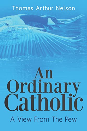 Beispielbild fr An Ordinary Catholic: A View From The Pew zum Verkauf von SecondSale