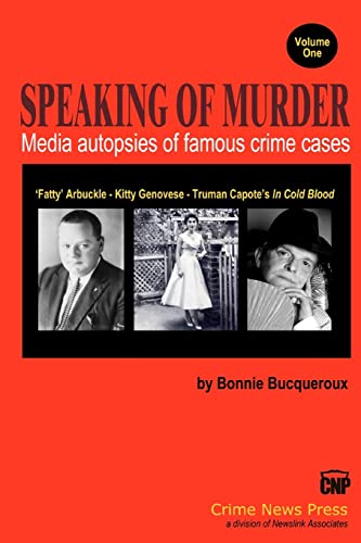 9781475019438: Speaking of Murder: Media Autopsies of Famous Crime Cases