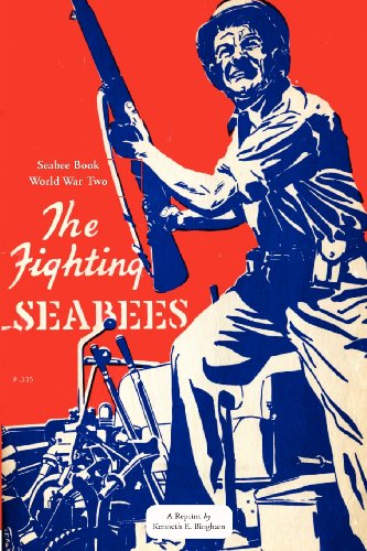 Seabee Book World War Two The Fighting Seabees (9781475020014) by Seabees, United States Navy
