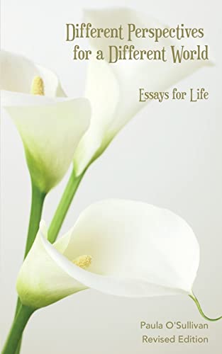 Stock image for Different Perspectives for a Different World: Essays for Life - Revised Edition for sale by THE SAINT BOOKSTORE