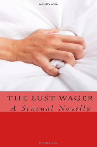 The Lust Wager: A Sensual Novella (9781475021851) by Karen Ranney