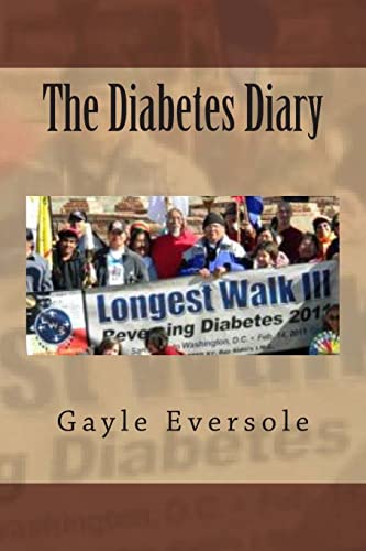 9781475027518: The Diabetes Diary: Commemorating The Longest Walk 2011, Reversing Diabetes