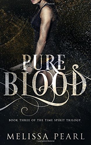 Stock image for Pure Blood: Time Spirit Trilogy for sale by Bookmans
