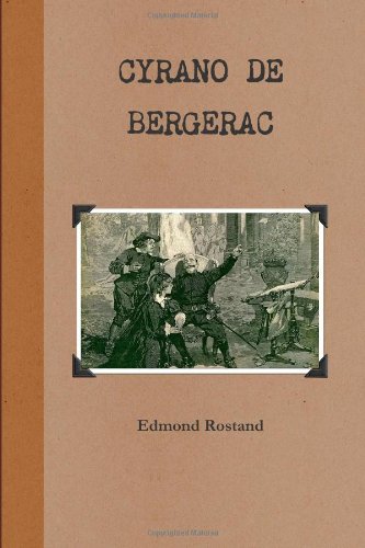 Cyrano de Bergerac: A Play in Five Acts (9781475035278) by Rostand, Edmond