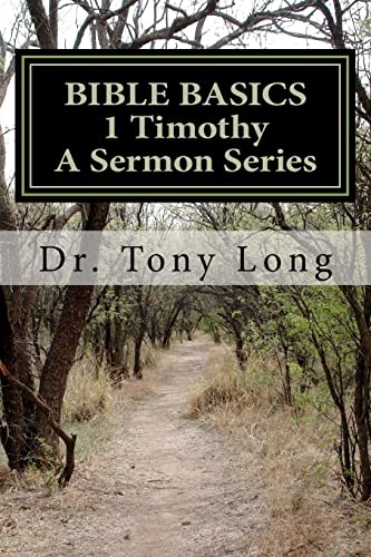 BIBLE BASICS 1 Timothy A Sermon Series (9781475035414) by Long, Tony