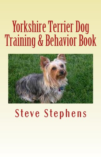 9781475039221: Yorkshire Terrier Dog Training & Behavior Book