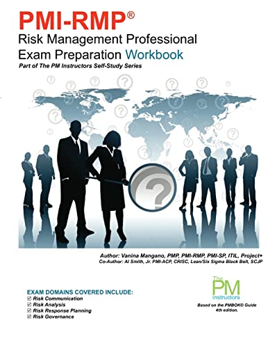 Beispielbild fr PMI-RMP Risk Management Professional Exam Preparation Workbook: Part of The PM Instructors Self-Study Series zum Verkauf von ThriftBooks-Atlanta