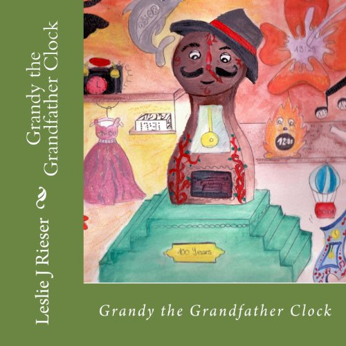 9781475046571: Grandy the Grandfather Clock: Volume 1