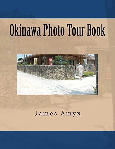 Stock image for Okinawa Photo Tour Book for sale by ThriftBooks-Dallas