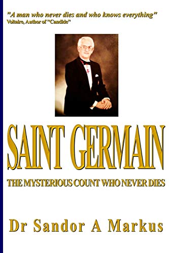 9781475046984: Saint Germain: The mysterious Count who never dies