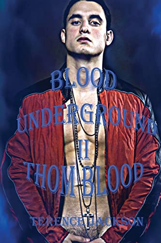 Beispielbild fr Blood Underground II: Thom Blood zum Verkauf von THE SAINT BOOKSTORE