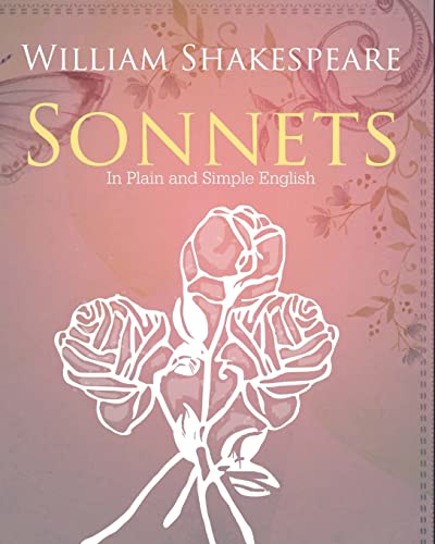 Stock image for The Sonnets of William Shakespeare In Plain and Simple English for sale by Your Online Bookstore