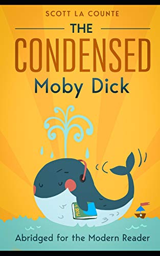 Stock image for The Condensed Moby Dick: Abridged for the Modern Reader for sale by ZBK Books