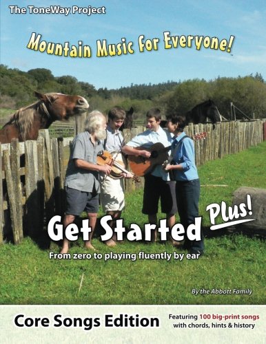 Stock image for Get Started Plus! (Core Songs Edition): From zero to playing fluently by ear for sale by Green Street Books