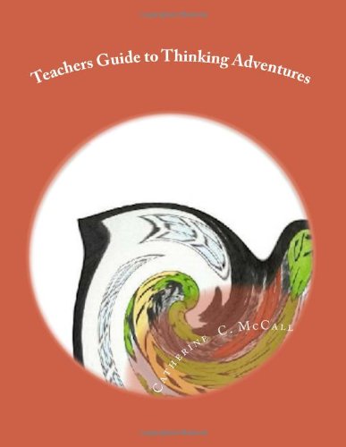 Stock image for Teachers Guide to Thinking Adventures: Philosophy for Children 4 for sale by Revaluation Books