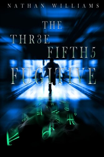 The Three Fifths Fugitive (9781475054262) by Williams, Nathan