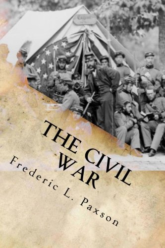 The Civil War (9781475054774) by Paxson, Frederic L.