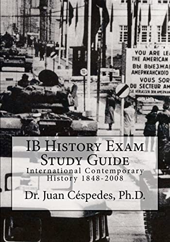 Imagen de archivo de IB History Exam Study Guide: International Contemporary History 1848-2008 a la venta por ThriftBooks-Dallas