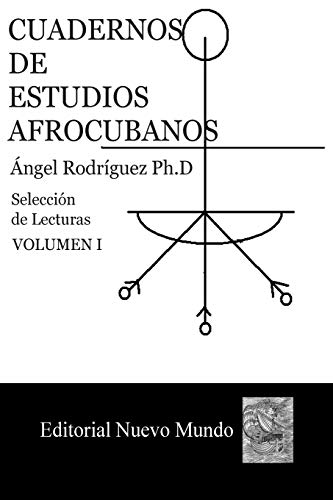 Imagen de archivo de Cuadernos de Estudios Afrocubanos: Seleccion de Lecturas. Volumen I (Volume 1) (Spanish Edition) a la venta por Revaluation Books