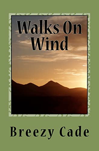 Imagen de archivo de Walks On Wind a la venta por THE SAINT BOOKSTORE