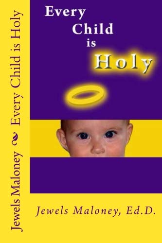 Beispielbild fr Every Child is Holy zum Verkauf von St Vincent de Paul of Lane County