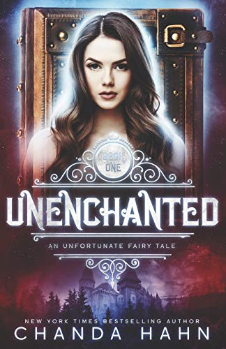 Stock image for UnEnchanted: An Unfortunate Fairy Tale (An Unfortunate Fairy Tale, 1) for sale by SecondSale