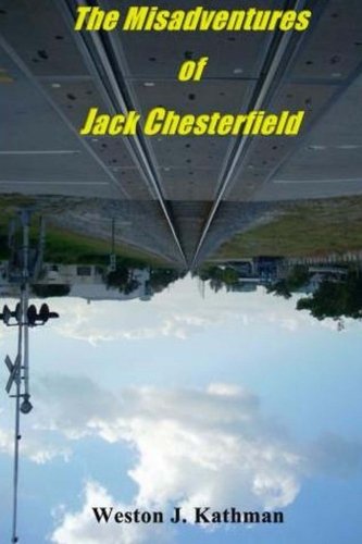 Beispielbild fr The Misadventures of Jack Chesterfield zum Verkauf von Irish Booksellers