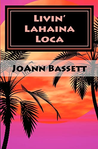 Imagen de archivo de Livin' Lahaina Loca a la venta por THE SAINT BOOKSTORE