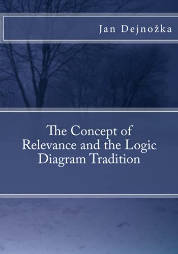 9781475071092: The Concept of Relevance and the Logic Diagram Tradition