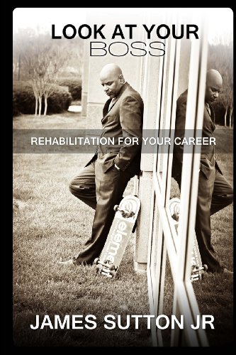 Imagen de archivo de Look at Your Boss!: Rehabilitation for Your Career a la venta por Revaluation Books