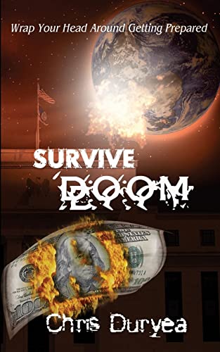 9781475076233: Survive Doom: Wrap Your Head Around Getting Prepared