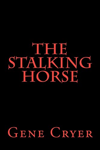 Imagen de archivo de The Stalking Horse a la venta por THE SAINT BOOKSTORE