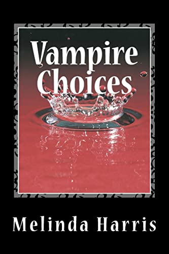 Imagen de archivo de Vampire Choices a la venta por THE SAINT BOOKSTORE