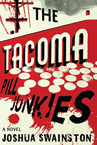Beispielbild fr The Tacoma Pill Junkies zum Verkauf von Revaluation Books
