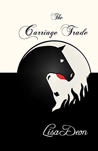 The Carriage Trade (9781475082975) by Deon, Lisa