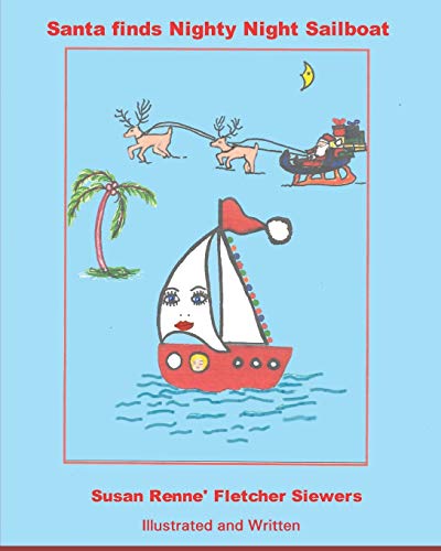 Stock image for Santa finds Nighty Night Sailboat for sale by THE SAINT BOOKSTORE