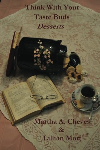 Stock image for Think With Your Taste Buds: Desserts (Volume 1) for sale by Revaluation Books
