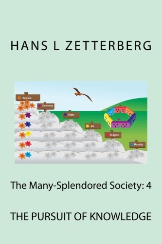 9781475086744: The Many-Splendored Society: 4: The Pursuit of Knowledge: Volume 4
