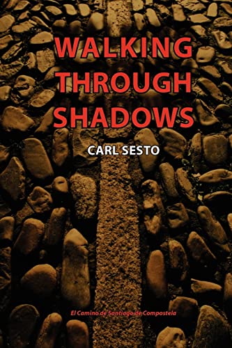 Imagen de archivo de Walking Through Shadows: El Camino de Santiago de Compostela a la venta por California Books