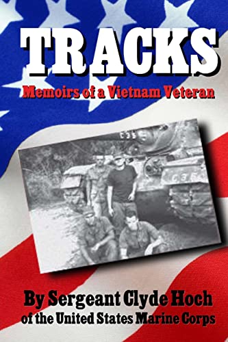 Stock image for Tracks Memoirs of a Vietnam Veteran for sale by Nelsons Books