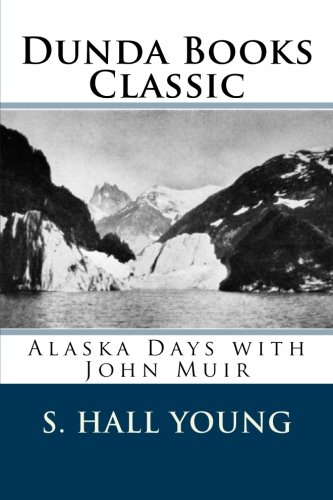 Imagen de archivo de Alaska Days with John Muir a la venta por Revaluation Books