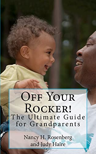 Beispielbild fr Off Your Rocker!: The Ultimate Guide for Grandparents zum Verkauf von ALLBOOKS1