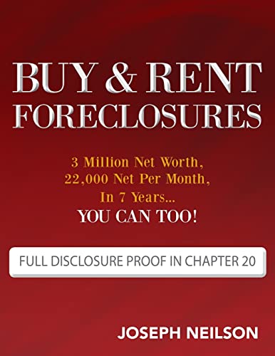 Beispielbild fr Buy & Rent Foreclosures: 3 Million Net Worth, 22,000 Net Per Month, In 7 Years.You can too! zum Verkauf von Goodwill