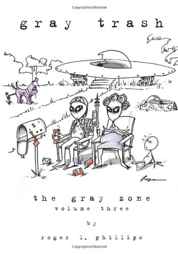 Beispielbild fr Gray Trash: A collection of alien-themed cartoons (Volume 3) zum Verkauf von Revaluation Books